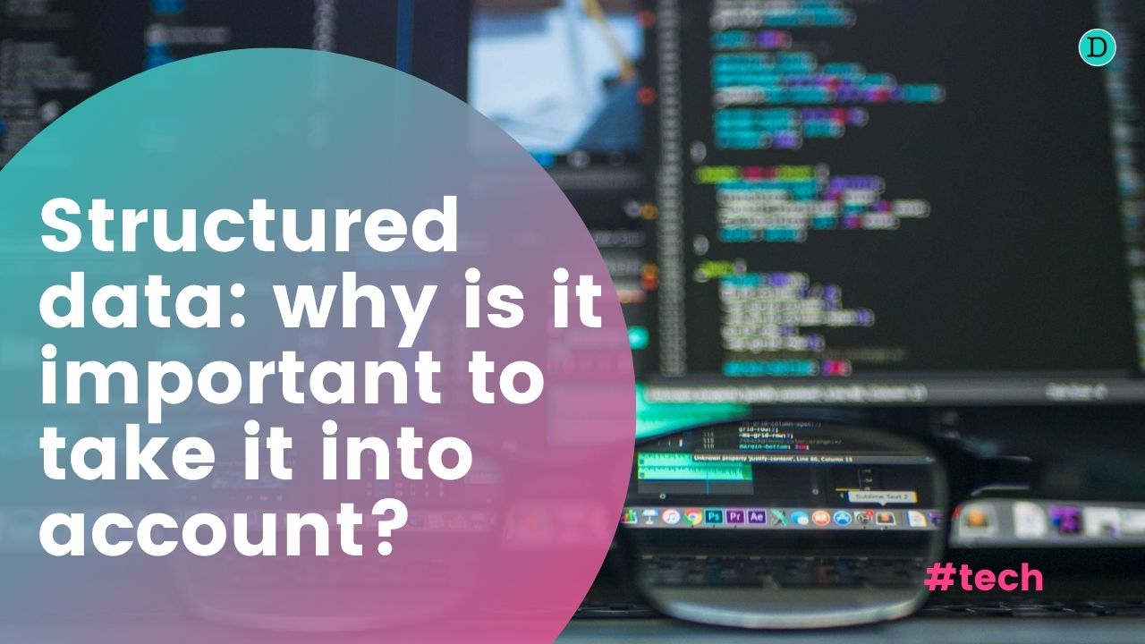 Structured data: why is it important to take it into account?