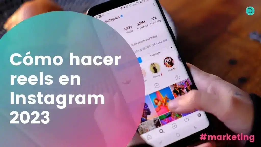 Cómo hacer reels en Instagram 2023