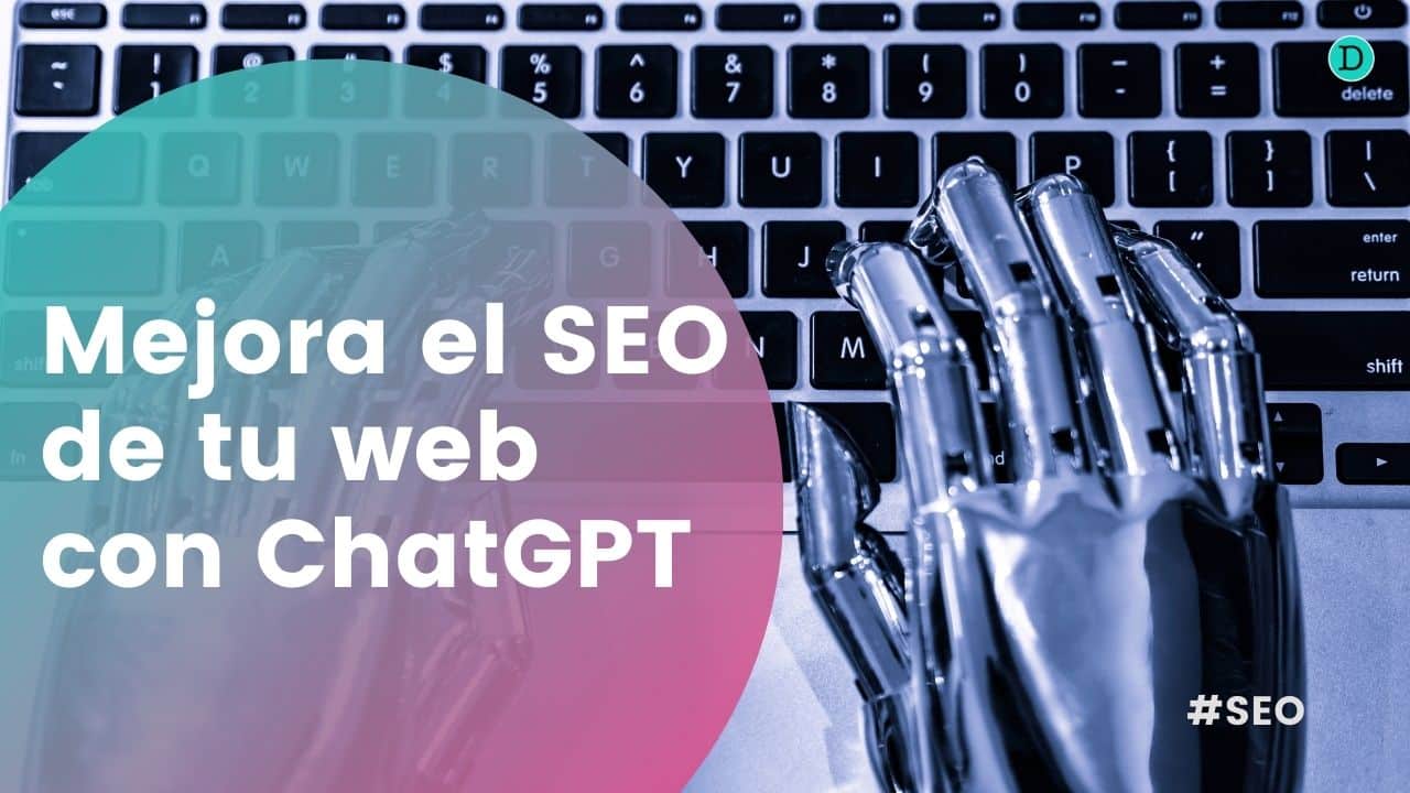 Mejora el SEO de tu web con ChatGPT