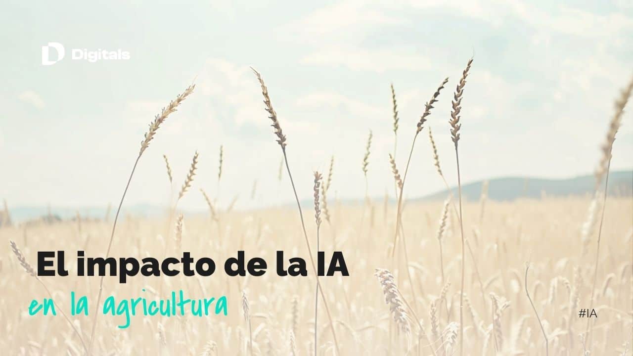 El impacto de la Inteligencia Artificial en el sector de la agricultura ...